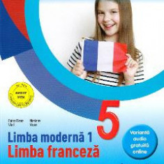 Limba franceza L1 - Clasa 5 - Teorie si palicatii - Elena Raisa Vlad, Mariana Visan