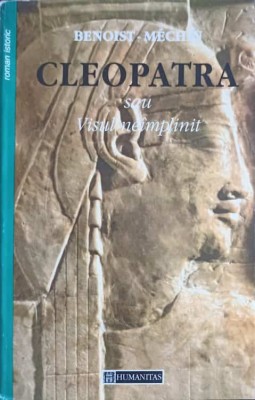 CLEOPATRA SAU VISUL NEIMPLINIT-BENOIST MECHIN-264546 foto