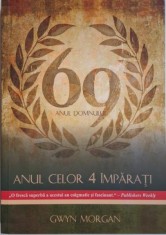 Anul Domnului 69: anul celor 4 imparati &ndash; Gwyn Morgan