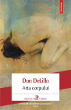 Arta corpului - Paperback brosat - Don DeLillo - Polirom