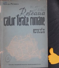 Reteaua Cailor Ferate Romane geografie feroviara Ioan Gh. Petrescu foto