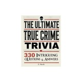 Stocking Stuffers For Women: Over 330 Intriguing Serial Killers Trivia Questions and Answers