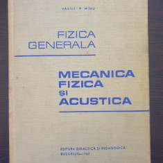 FIZICA GENERALA. MECANICA FIZICA SI ACUSTICA - Vasile Mihu