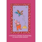 A kiskakas gy&eacute;m&aacute;nt f&eacute;lkrajc&aacute;rja, Az aranyszőrű b&aacute;r&aacute;ny