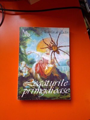 Legăturile primejdioase - Choderlos de Laclos foto