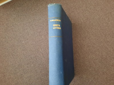 P. Mihaescu - Ginta latina. Nuvele (1936) LEGATA foto
