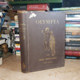 ADOLF BOETTICHER - OLYMPIA ( GRECIA ANTICA ) , EDITIA A II-A , BERLIN , 1886 *