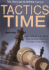 Tactics Time: 1001 Tactică Șah din Jocuri Amatori. Carte Engleza cu Probleme Șahiste pentru &Icirc;ncepători &amp; Avansați
