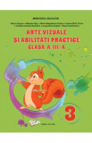 Arte vizuale si abilitati practice - Clasa 3 - Manual - Adina Grigore, Mihaela Nitu