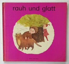 RAUH UND GLATT (ASPRU SI NETED ) von WILHELM KRICK , zeichnungen HENRY BRANTON , TEXT IN LIMBA GERMANA , ANII &amp;#039;70 foto