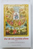 DOR DE VOI , CUVINTE SFINTE , VOLUMUL II de CORNELIA NICULESCU , 2026