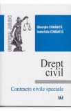 Drept civil Contracte civile speciale - Gheorghe Comanita