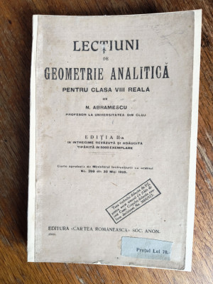 Lectiuni de geometrie analitica - N. Abramescu 1925 / R7P4F foto