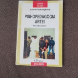 Lavinia Barlogeanu - Psihopedagogia artei. Educatia estetica