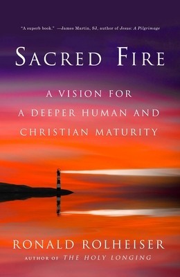 Sacred Fire: A Vision for a Deeper Human and Christian Maturity foto