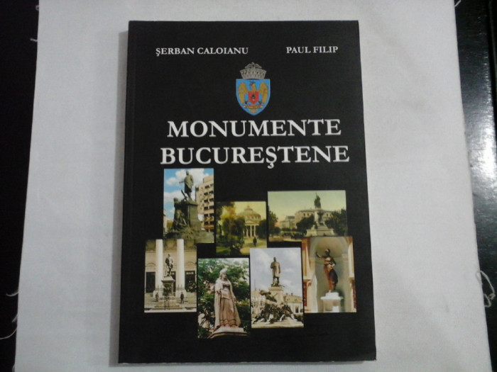 MONUMENTE BUCURESTENE - SERBAN CALOIANU , PAUL FILIP