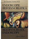 Dumitru Turbatu - Endoscopie biliopancreatica / Biliopancreatic endoscopy (Editia: 1997)