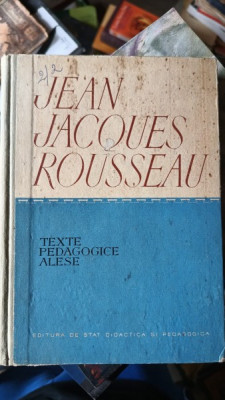 Texte Pedagogice Alese - Jean Jacques Rousseau foto