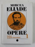 OPERE , VOL. I ISABEL SI APELE DIAVOLULUI de MIRCEA ELIADE , Bucuresti 1994