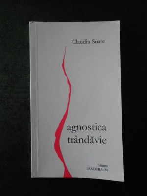 CLAUDIU SOARE - AGNOSTICA TRANDAVIE foto