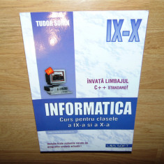 INFORMATICA -CURS PENTRU CLASELE a-IX-a si a-X-a -TUDOR SORIN