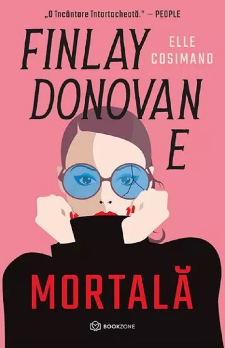 Finlay Donovan E Mortala, Elle Cosimano - Editura Bookzone
