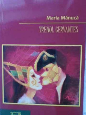 TRENUL CERVANTES POEZII-MARIA MANUCA foto