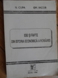 Idei Si Fapte Din Istoria Economica A Romaniei - N. Clipa Gh. Iacob ,531787