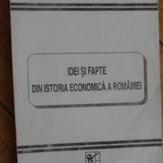 Idei Si Fapte Din Istoria Economica A Romaniei - N. Clipa Gh. Iacob ,531787