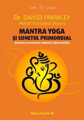 Mantra yoga si sunetul primordial - Paralela 45