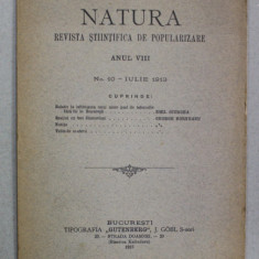 NATURA - REVISTA STIINTIFICA DE POPULARIZARE , ANUL VIII , NR. 10 , IULIE , 1913