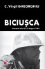 Biciusca - Romanul zilei de 23 august 1944 C. Virgil Gheorghiu