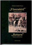 Visszat&eacute;rt - Trianon &eacute;s rev&iacute;zi&oacute; - Zet&eacute;nyi Csuk&aacute;s Ferenc