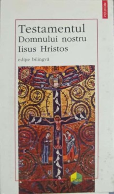 TESTAMENTUL DOMNULUI NOSTRU IISUS HRISTOS-COLECTIV-225960 foto