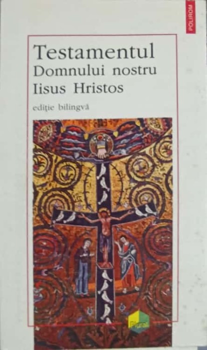 TESTAMENTUL DOMNULUI NOSTRU IISUS HRISTOS-COLECTIV-225960
