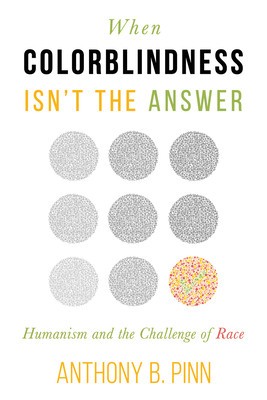 When Colorblindness Isn&amp;#039;t the Answer: Humanism and the Challenge of Race foto