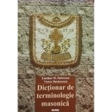 Emilian M. Dobrescu - Dictionar de terminologie masonica (Editia: 2004)
