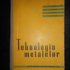 T. Negrescu - Tehnologia metalelor. Manual pentru scoli tehnice de maistri 1963