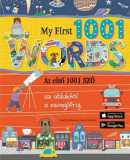 My First 1001 words - Az első 1001 sz&oacute; - Az ablakt&oacute;l a zsonglőrig - Elizabeth Cranford
