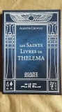Aleister Crowley - Les Saints Livres de Thelema magick magie magic demon oculta, 2018