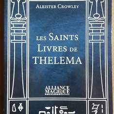 Aleister Crowley - Les Saints Livres de Thelema magick OTO magie magic ocult RAR