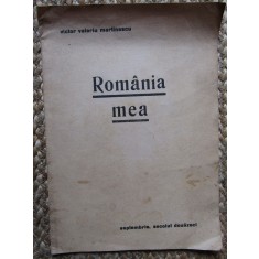 VICTOR VALERIU MARTINESCU - ROMANIA MEA