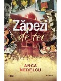 Precomanda - Zapezi de tei/Anca Nedelcu