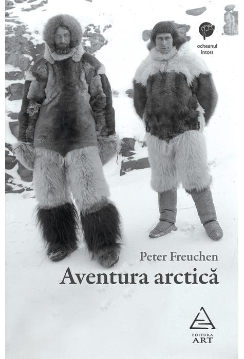 Aventura arctica | Peter Freuchen