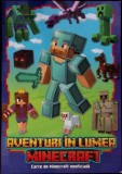 Aventuri in Lumea Minecraft - Colectiv, Editura Kreativ, 2018, Romana, Coperta Paperback, Stare Buna, Povestiri