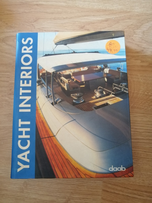 Yacht Interiors (Design Book) by daab (2005) - Anja Llorella (editor)