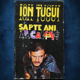 SAPTE ANI APOCALIPTICI - ION TUGUI