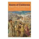 Cumpara ieftin Saints of California: Ghid Istoric Sfinti Spanioli, Origini Nume, Vechea California, Ilustratii Picturi, Rezumat Viata, Carti Engleze