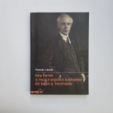 Francisc Laszlo, Bela Bartok si muzica populara a romanilor din Banat si Transilvania, Cluj, Ed. Eikon, 2003