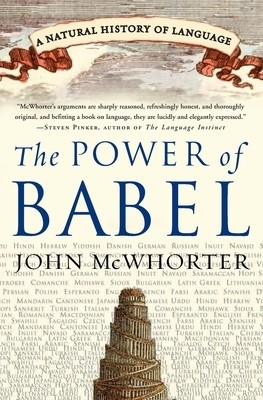 The Power of Babel: A Natural History of Language foto